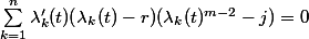  \sum_{k=1}^{n}\lambda_k'(t)(\lambda_k(t) - r)(\lambda_k (t)^{m-2}-j) = 0